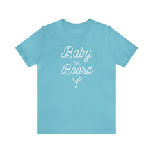 Load image into Gallery viewer, Baby on Board - Unisex Jersey Short Sleeve Tee