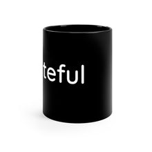 Load image into Gallery viewer, Grateful Black mug 11oz
