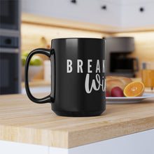 Load image into Gallery viewer, Breakfast Wine...Black Mug, 15oz