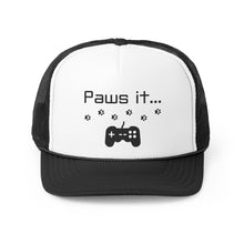 Load image into Gallery viewer, Paws It...Trucker Caps