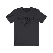 Load image into Gallery viewer, PRRRRFECT Unisex Jersey Short Sleeve Tee