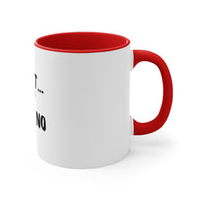 Load image into Gallery viewer, I'd Luv To But...My Cat Said No Accent Mug
