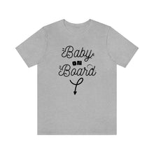 Load image into Gallery viewer, Baby on Board - Unisex Jersey Short Sleeve Tee