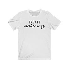 Load image into Gallery viewer, Brewed Awakenings Unisex Jersey Short Sleeve Tee