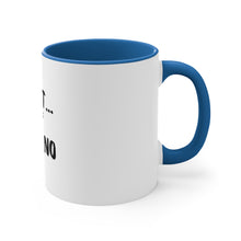 Load image into Gallery viewer, I'd Luv To But...My Cat Said No Accent Mug