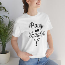 Load image into Gallery viewer, Baby on Board - Unisex Jersey Short Sleeve Tee