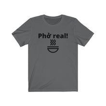 Load image into Gallery viewer, Pho Real Unisex Jersey Short Sleeve Tee