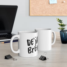 Load image into Gallery viewer, De'ja' Brew Mug 11oz