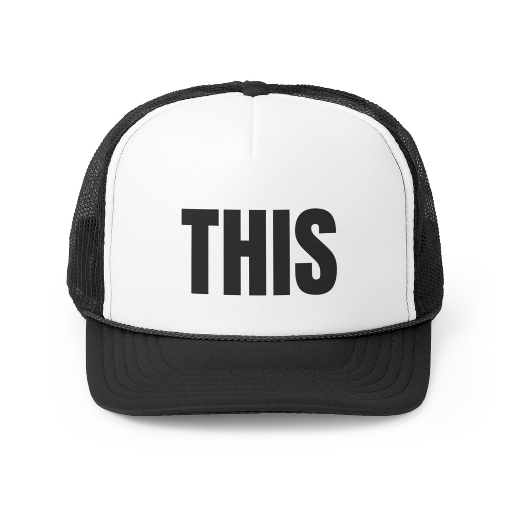 This...Trucker Caps