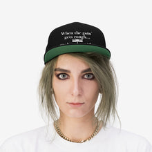 Load image into Gallery viewer, When The Goin&#39; Gets Rough...Unisex Twill Hat
