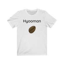 Load image into Gallery viewer, Hyooman Bean  Unisex Jersey Short Sleeve Tee
