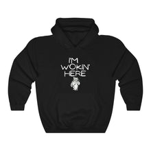 Load image into Gallery viewer, I&#39;m Wokin&#39; Here  Unisex Heavy Blend™ Hooded Sweatshirt
