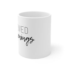 Load image into Gallery viewer, Brewed Awakenings  Mug 11oz
