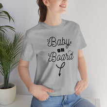 Load image into Gallery viewer, Baby on Board - Unisex Jersey Short Sleeve Tee
