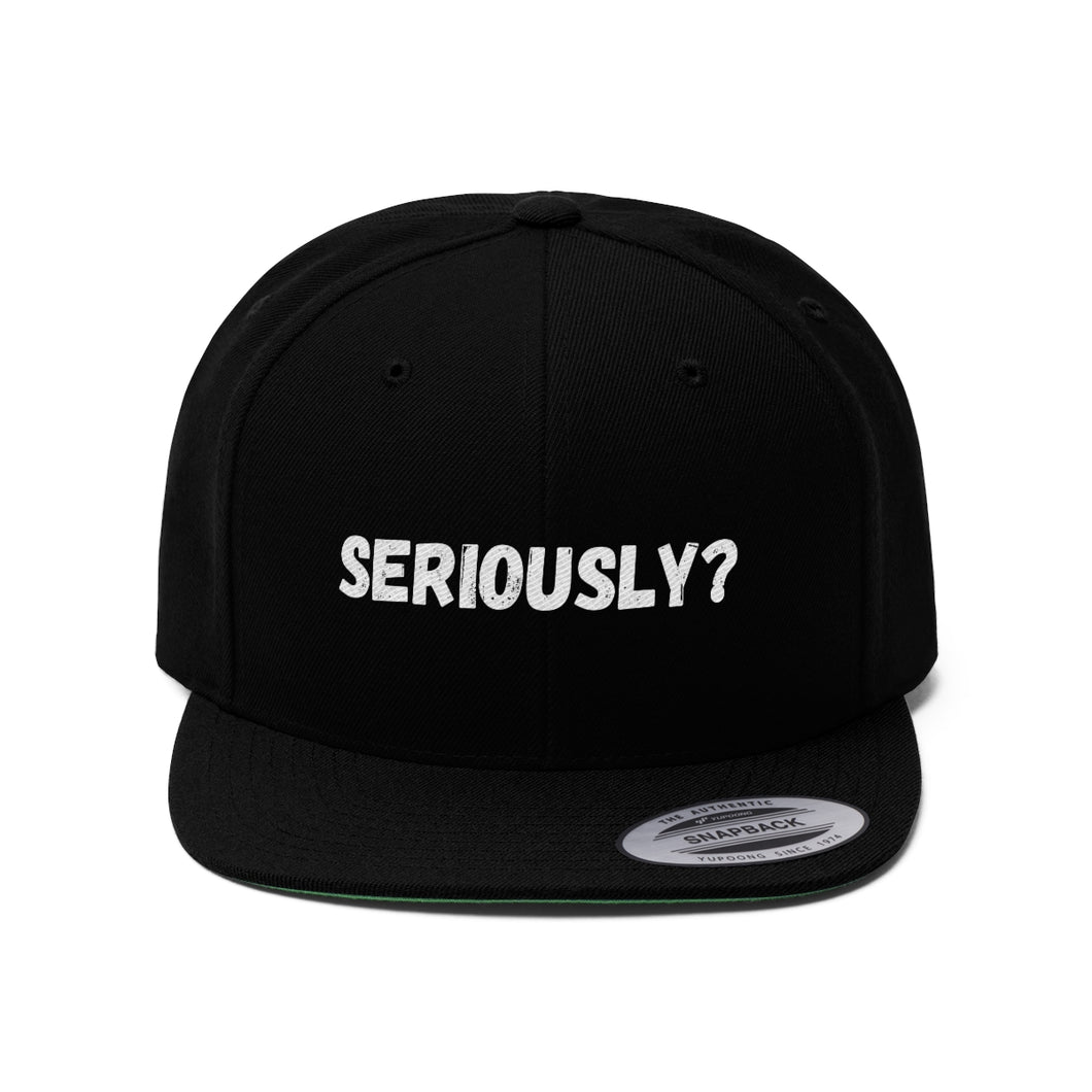 Seriously  Unisex Twill Hat