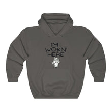 Load image into Gallery viewer, I&#39;m Wokin&#39; Here  Unisex Heavy Blend™ Hooded Sweatshirt
