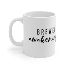 Load image into Gallery viewer, Brewed Awakenings  Mug 11oz
