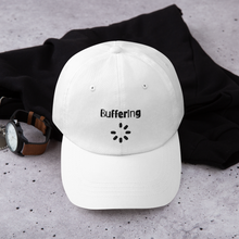 Load image into Gallery viewer, Buffering - Dad hat
