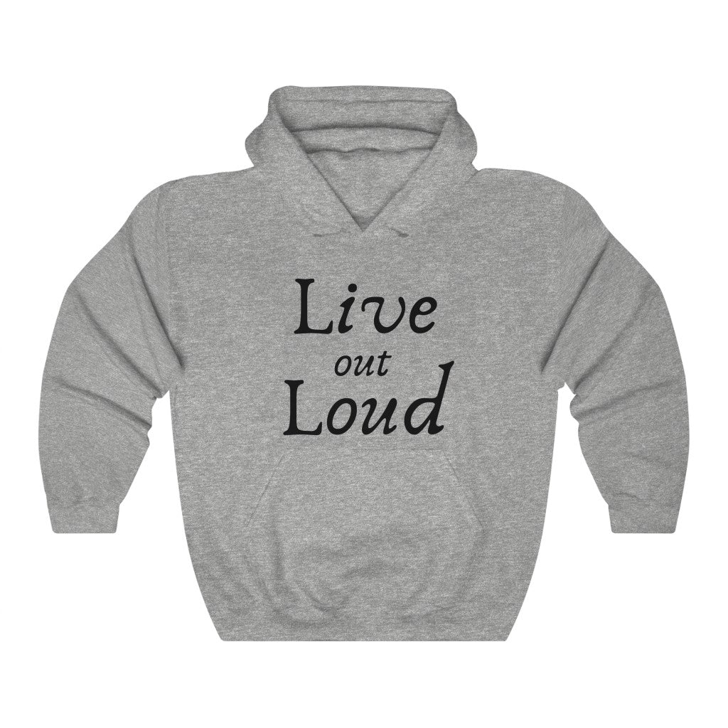 Live Out Loud  Unisex Heavy Blend™ Hooded Sweatshirt