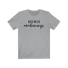 Load image into Gallery viewer, Brewed Awakenings  Unisex Jersey Short Sleeve Tee
