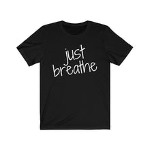 Load image into Gallery viewer, Just Breathe  Unisex Jersey Short Sleeve Tee
